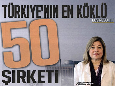 Business Life – Türkiye’nin en köklü 50 şirketi